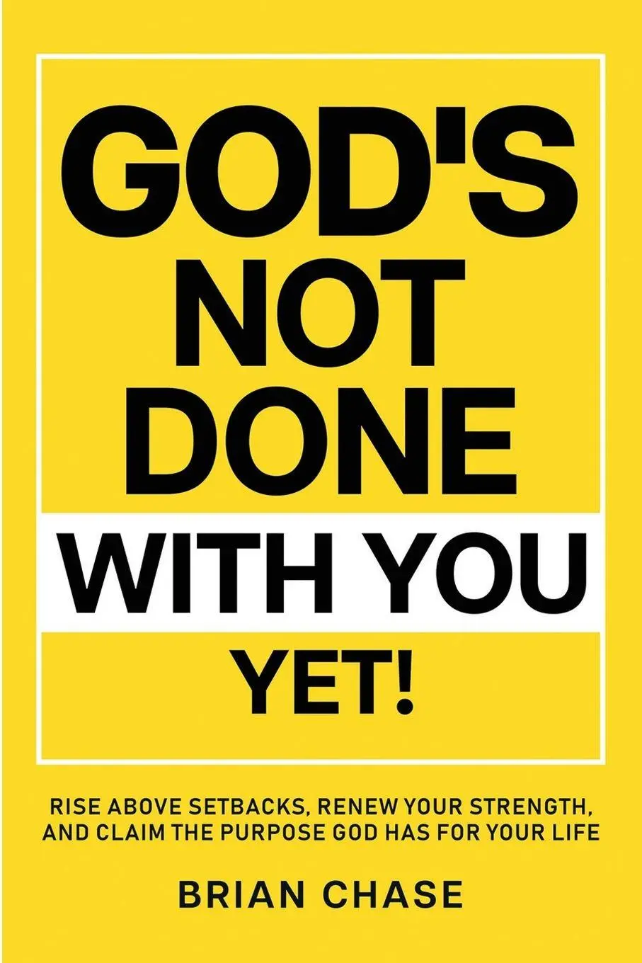 Cover: 9781957515465 | God's Not Done with You Yet! | Brian Chase | Taschenbuch | Englisch