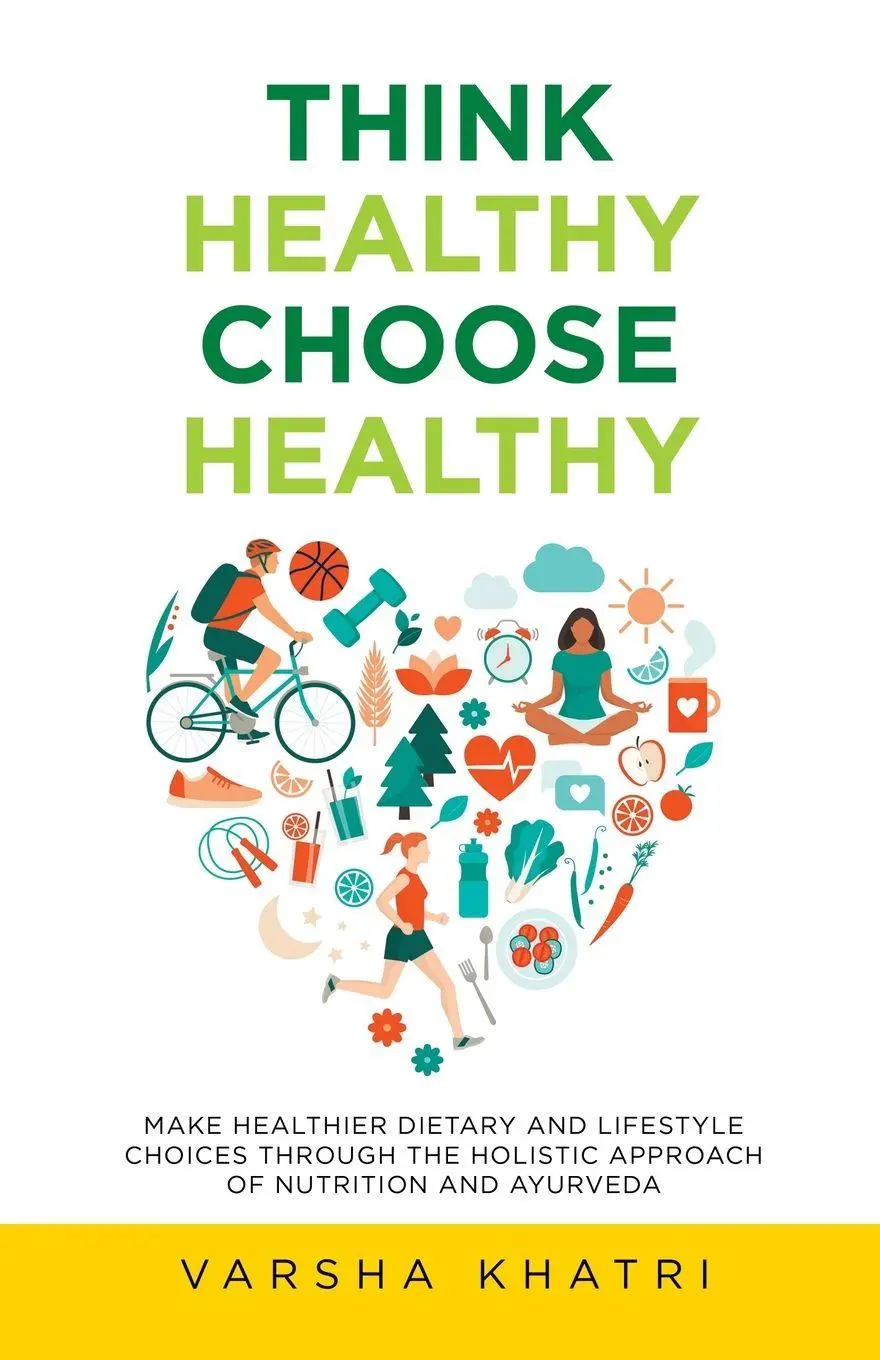 Cover: 9781982265465 | Think Healthy, Choose Healthy | Varsha Khatri | Taschenbuch | Englisch