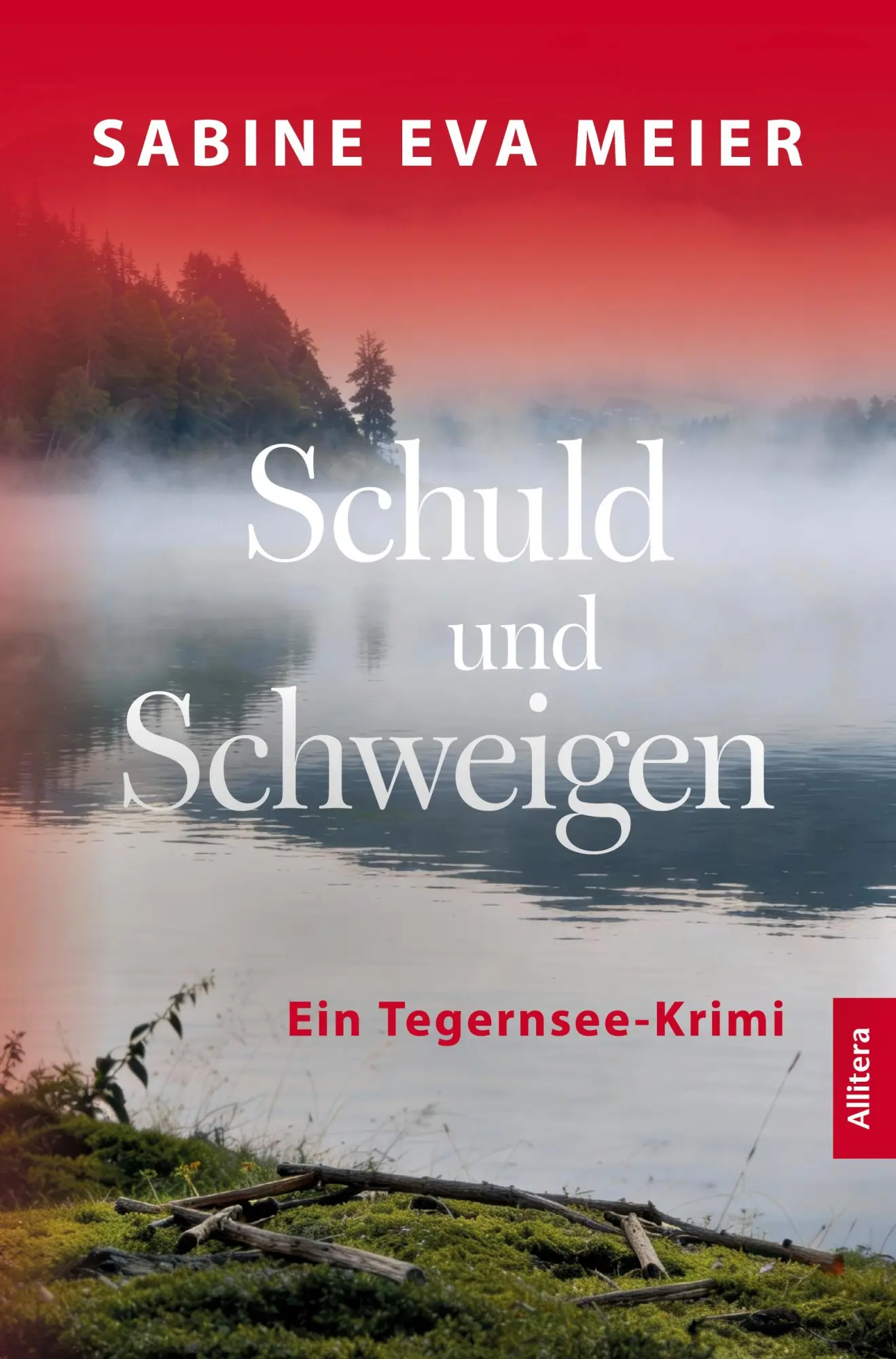 Cover: 9783962335465 | Schuld und Schweigen | Ein Tegernsee-Krimi | Sabine Eva Meier | Buch