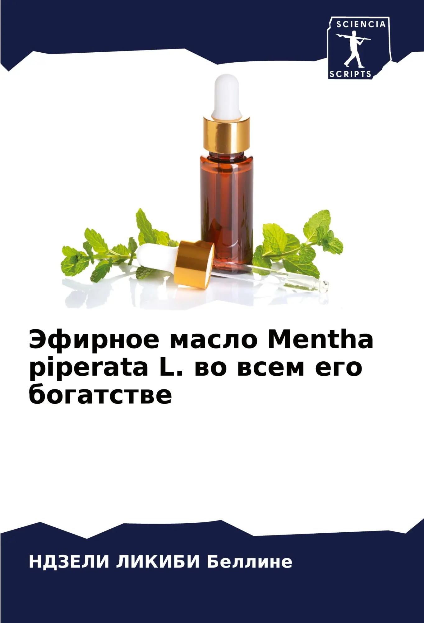 Cover: 9786206665465 | Jefirnoe maslo Mentha piperata L. wo wsem ego bogatstwe | Belline