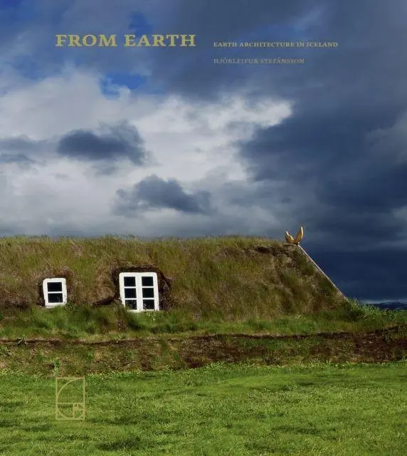 Cover: 9789935245465 | From Earth | Earth Architecture in Iceland | Hjorleifur Stefansson