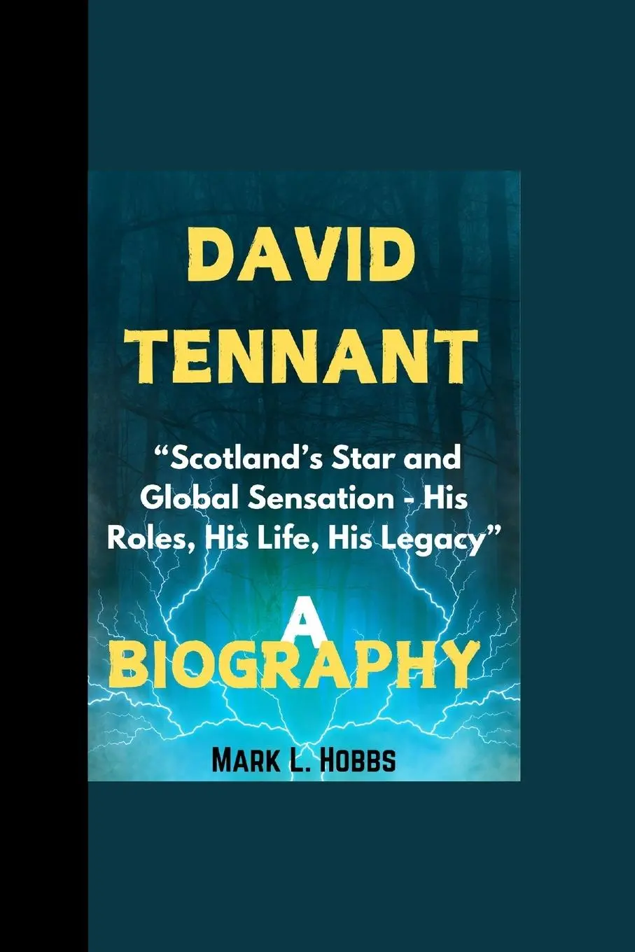 Cover: 9798344755465 | David Tennant Biography | Mark L Hobbs | Taschenbuch | Englisch | 2024