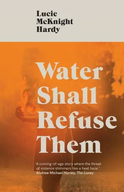 Cover: 9781911585565 | Water Shall Refuse Them | Lucie McKnight Hardy | Taschenbuch | 256 S.