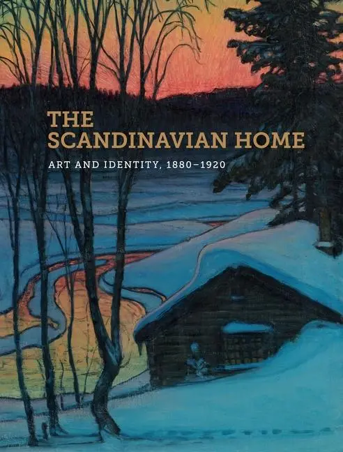 Cover: 9781913875565 | The Scandinavian Home | Art and Identity, 1880-1920 | Berman (u. a.)