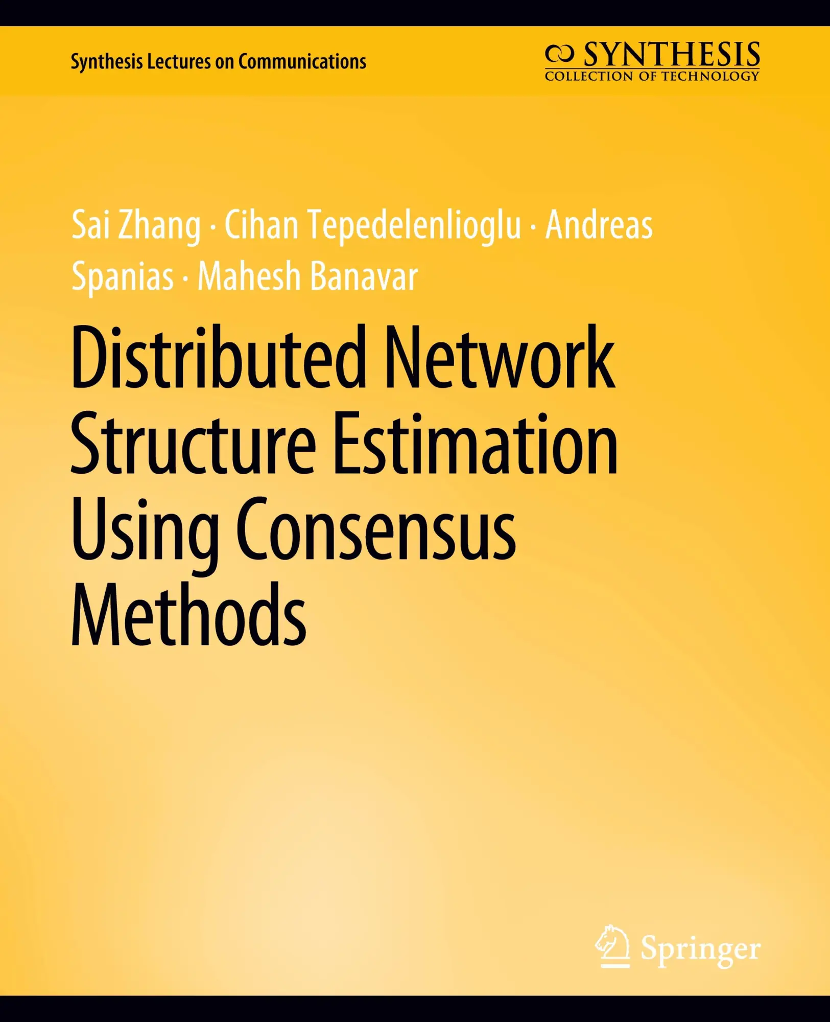 Distributed Network Structure Estimation Using Consensus Methods (Synthesis Lectures on Communications)