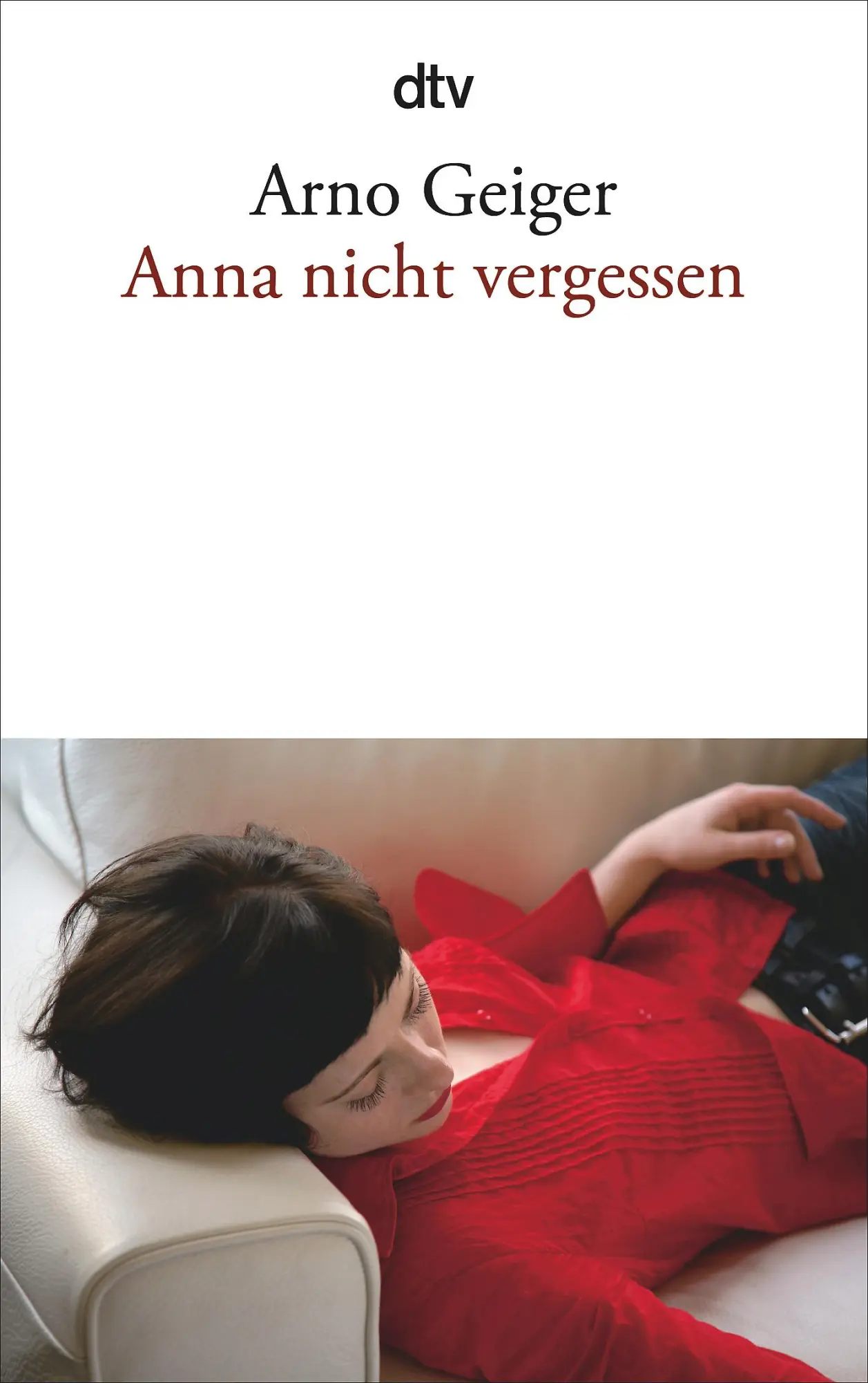 Cover: 9783423145565 | Anna nicht vergessen | Arno Geiger | Taschenbuch | 256 S. | Deutsch