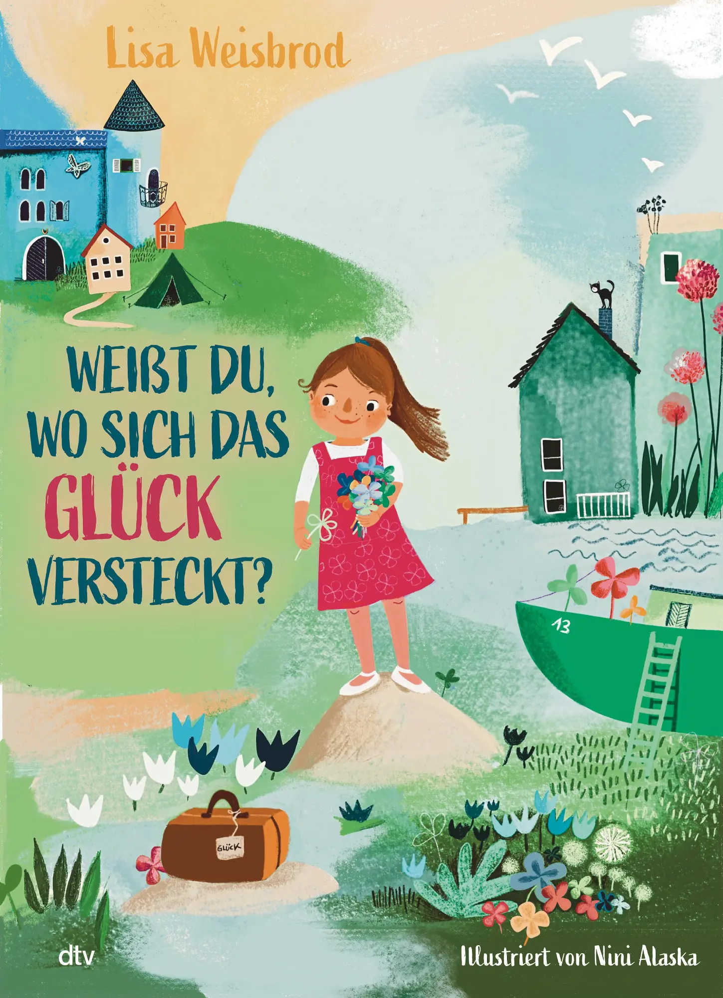 Cover: 9783423765565 | Weißt du, wo sich das Glück versteckt? | Lisa Weisbrod | Buch | 32 S.