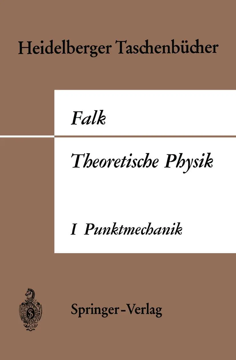 Cover: 9783540035565 | Theoretische Physik auf der Grundlage einer allgemeinen Dynamik | Falk