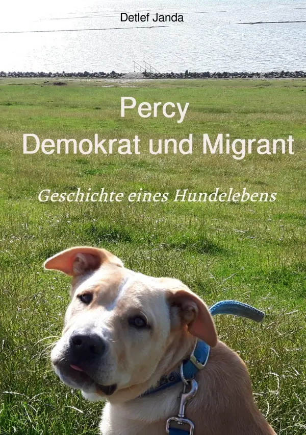 Cover: 9783565335565 | Percy Demokrat und Migrant | Geschichte eines Hundelebens.DE | Janda