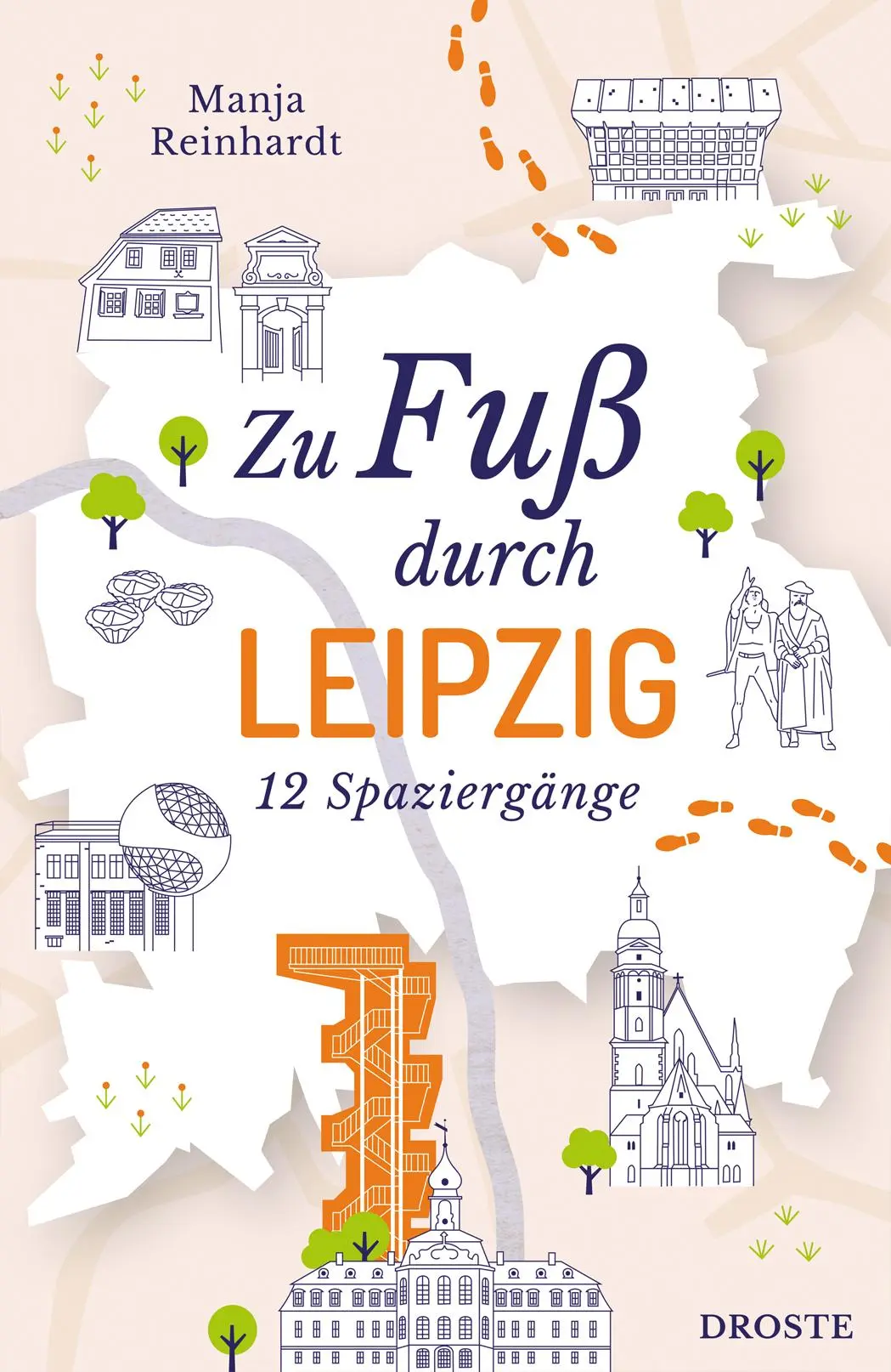 Cover: 9783770025565 | Zu Fuß durch Leipzig | 12 Spaziergänge | Manja Reinhardt | Taschenbuch