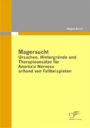 Cover: 9783836695565 | Magersucht: Ursachen, Hintergründe und Therapieansätze für Anorexia...