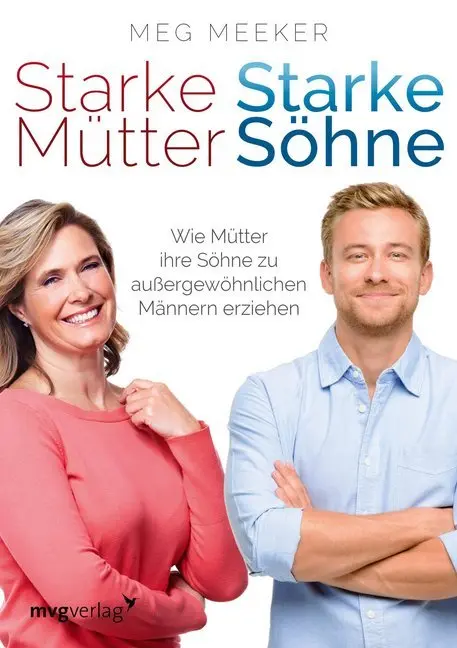 Cover: 9783868825565 | Starke Mütter, starke Söhne | Meg Meeker | Taschenbuch | Deutsch