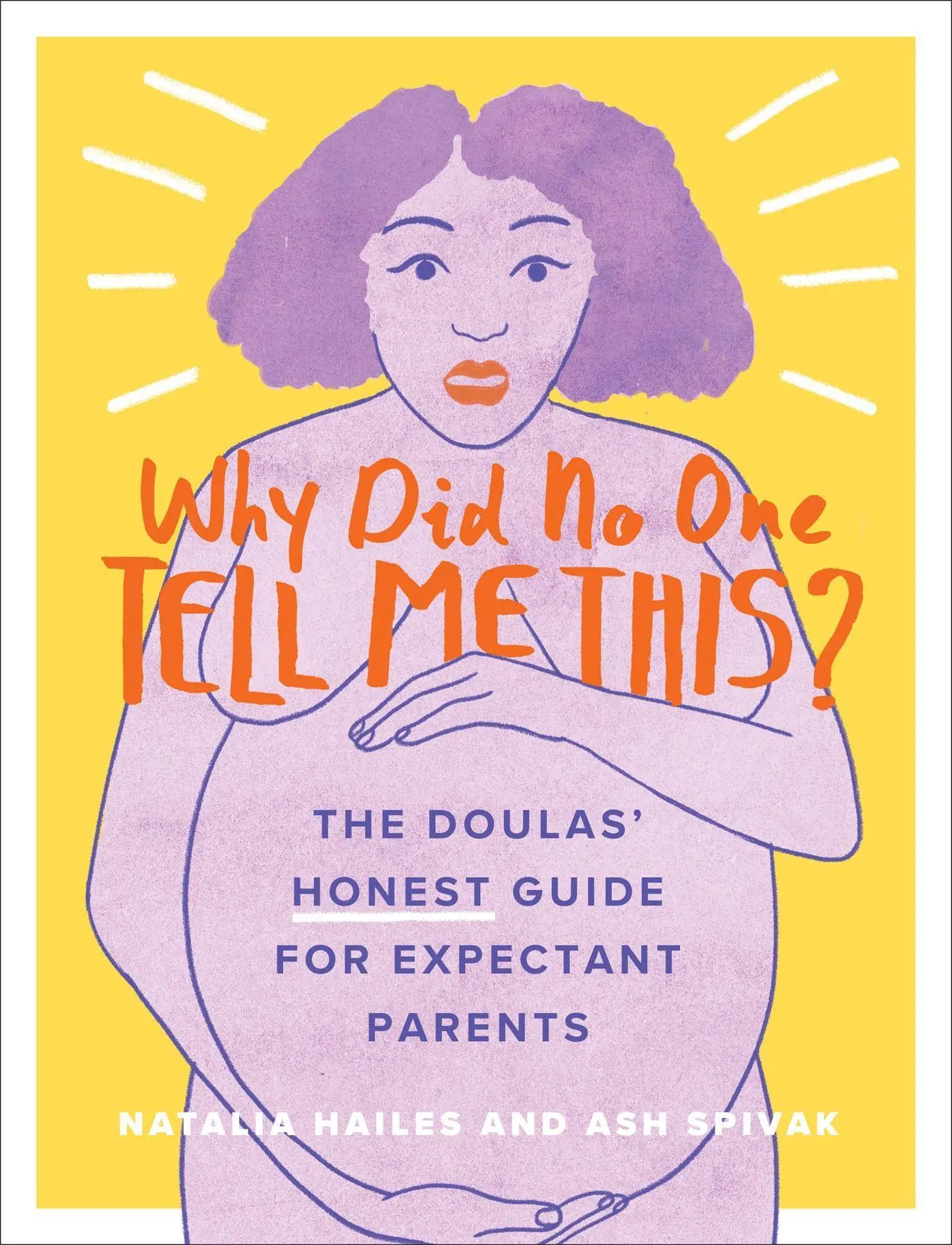 Cover: 9780762495665 | Why Did No One Tell Me This? | Natalia Hailes (u. a.) | Taschenbuch