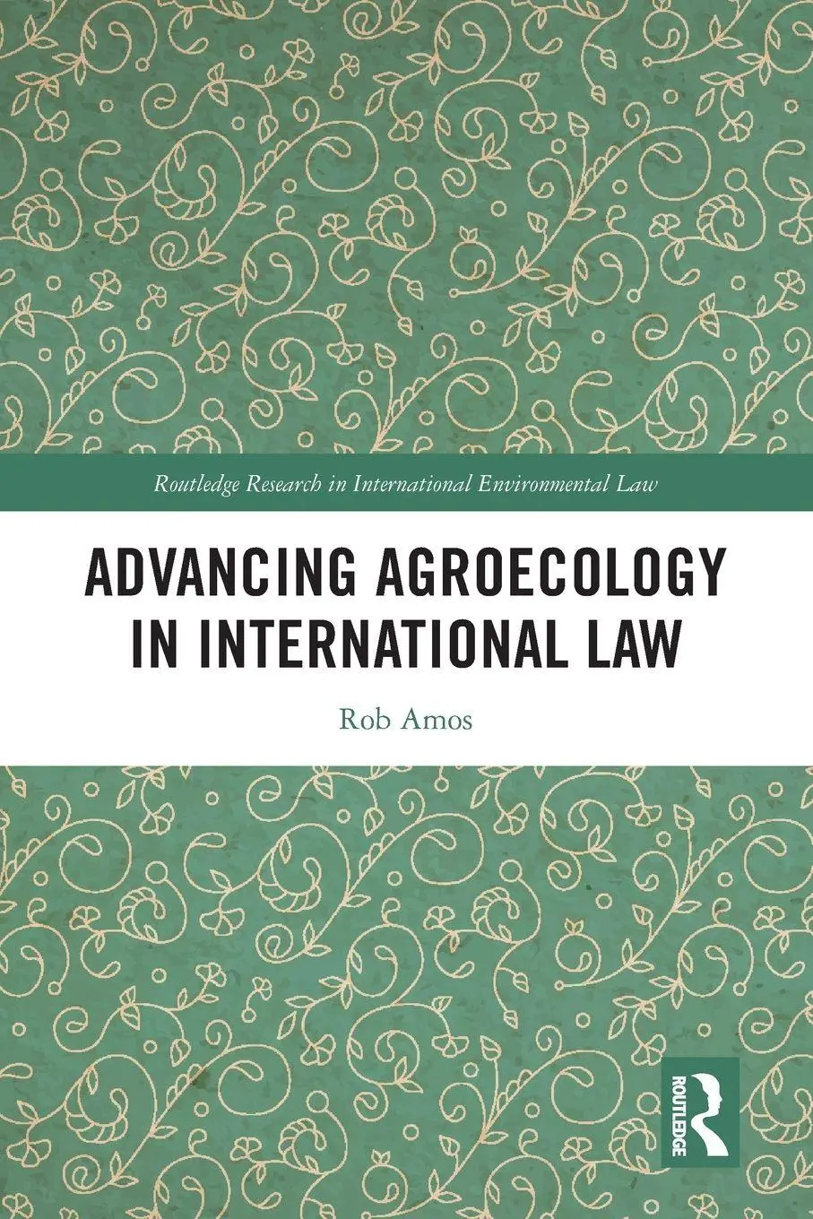 Cover: 9781032595665 | Advancing Agroecology in International Law | Rob Amos | Taschenbuch