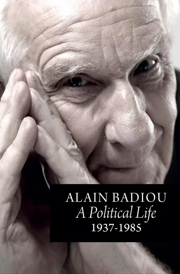 Cover: 9781509565665 | A Political Life: 1937 - 1985 | Alain Badiou | Buch | Englisch | 2025