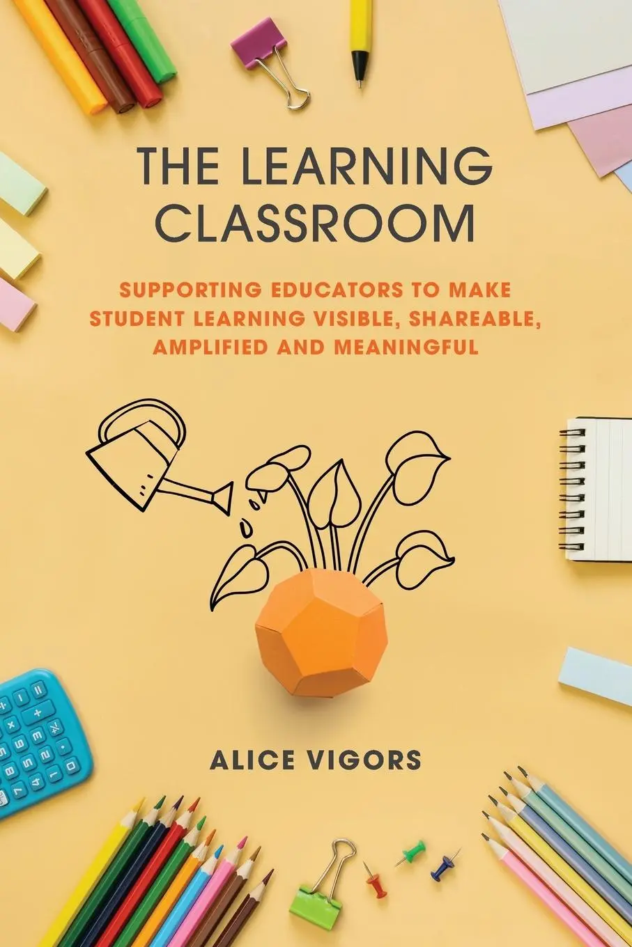 Cover: 9781923215665 | The Learning Classroom | Alice Vigors | Taschenbuch | Englisch | 2025