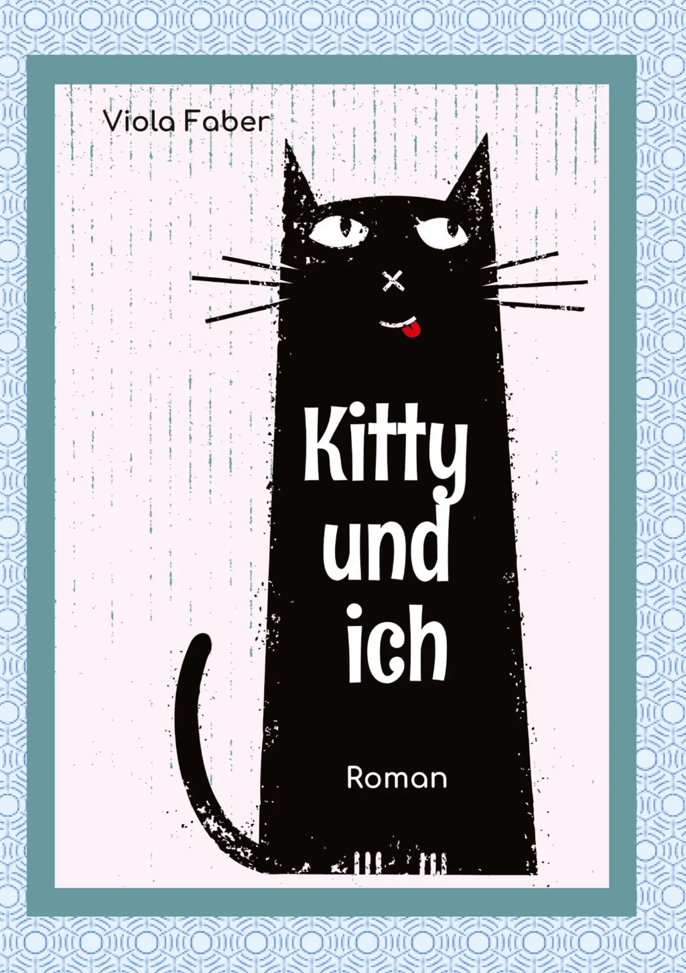 Cover: 9783347905665 | Kitty und ich | Viola Faber | Taschenbuch | 292 S. | Deutsch | 2023