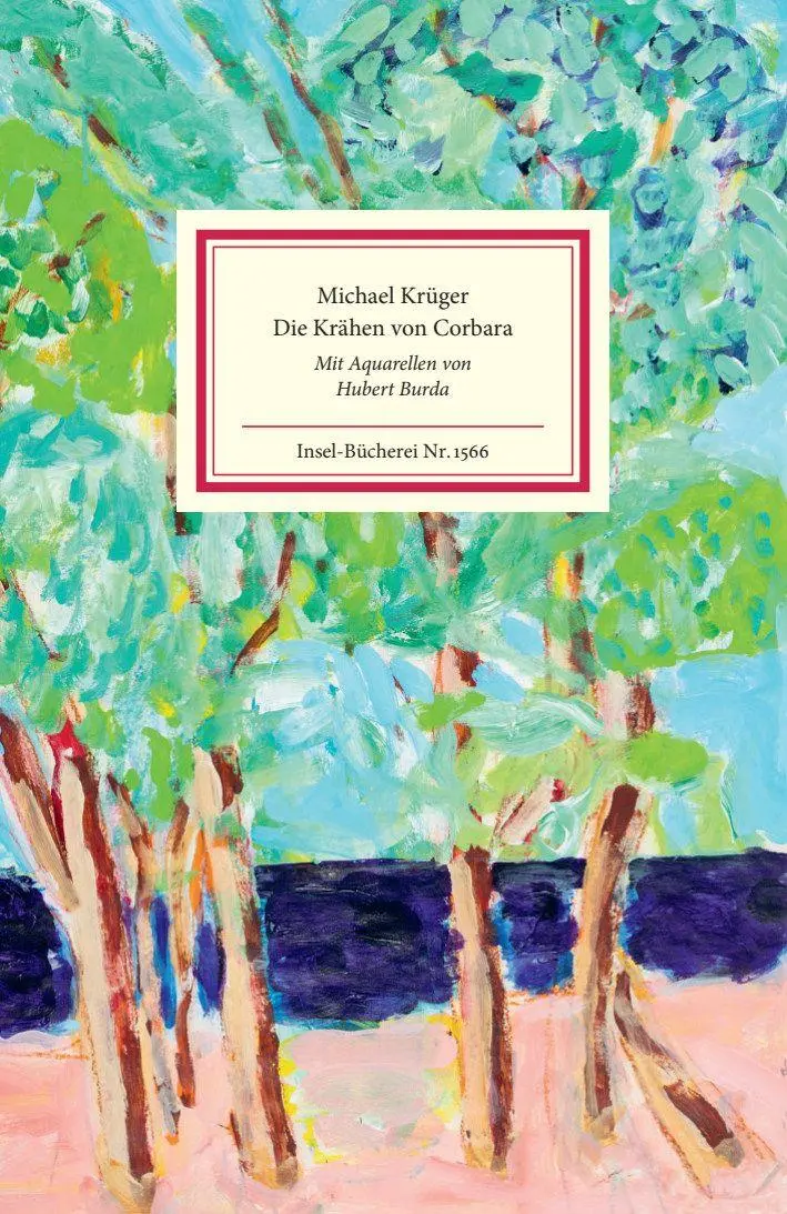 Cover: 9783458195665 | Die Krähen von Corbara | Gedichte aus Korsika | Michael Krüger | Buch