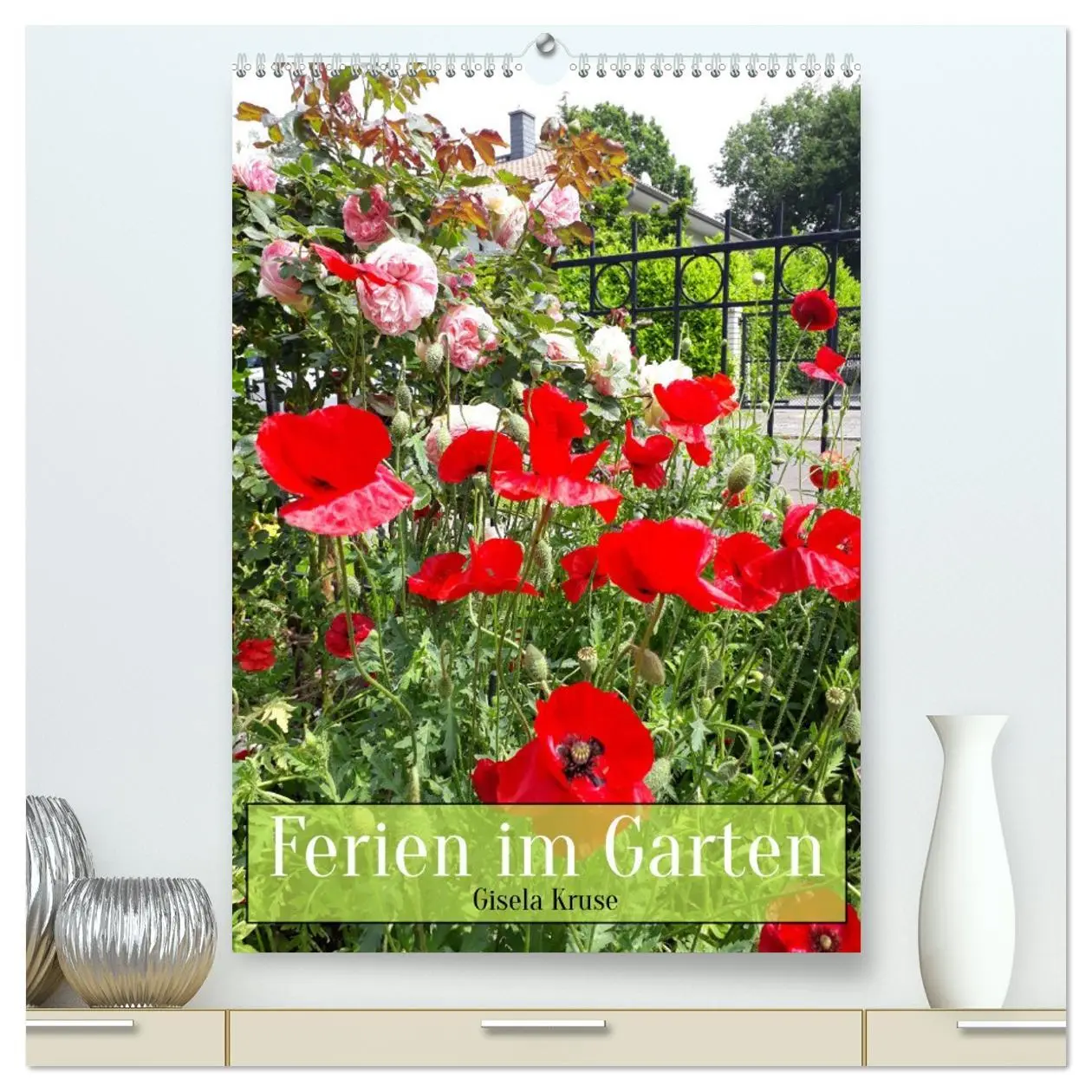 Cover: 9783516365665 | Ferien im Garten (hochwertiger Premium Wandkalender 2026 DIN A2...