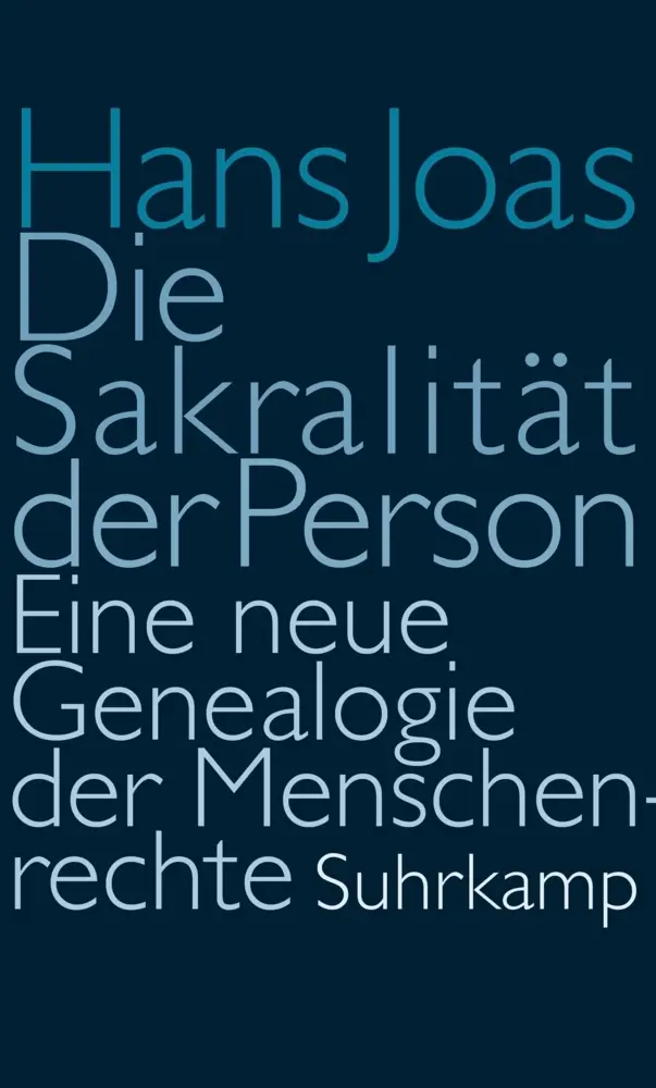Cover: 9783518585665 | Die Sakralität der Person | Eine neue Genealogie der Menschenrechte