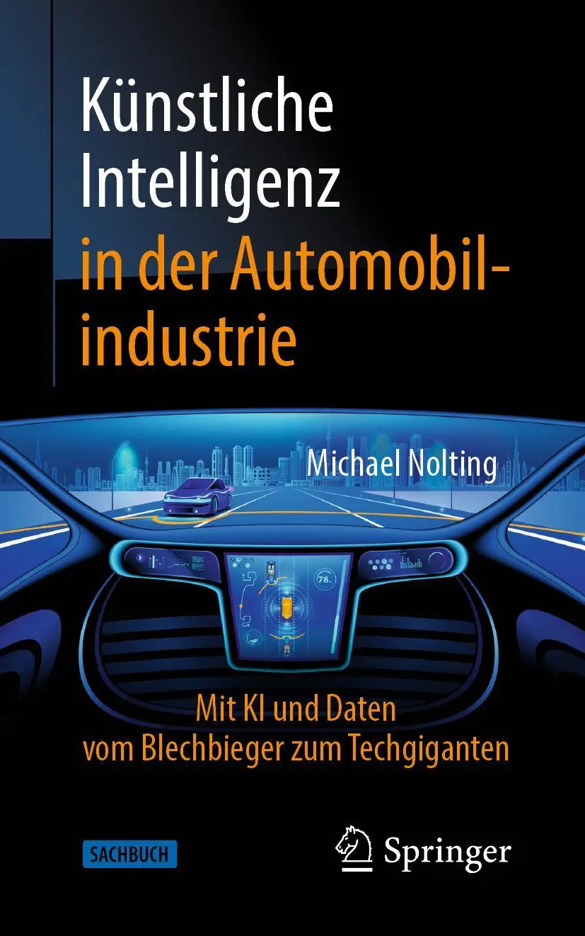 Cover: 9783658315665 | Künstliche Intelligenz in der Automobilindustrie | Michael Nolting Cover: 9783658315665 | Künstliche Intelligenz in der Automobilindustrie | Michael Nolting