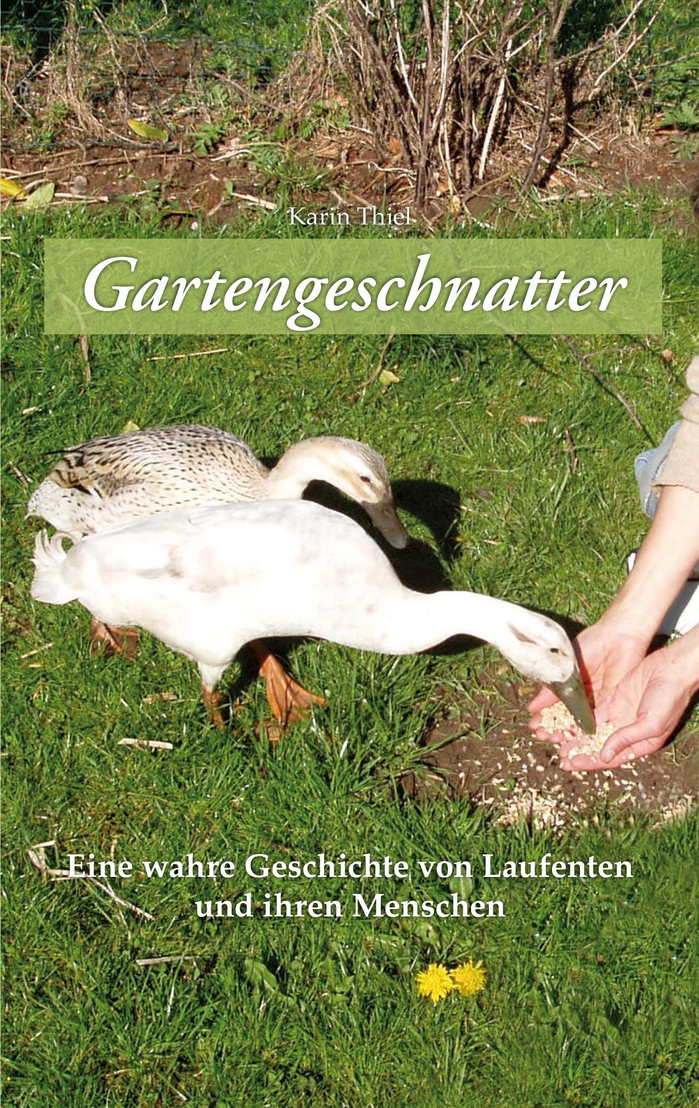 Cover: 9783753425665 | Gartengeschnatter | Karin Thiel | Taschenbuch | Paperback | 176 S.