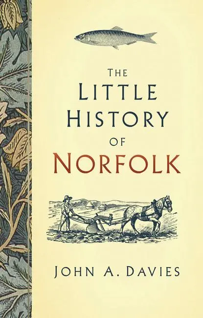 Cover: 9780750985765 | The Little History of Norfolk | A. Davies | Buch | Gebunden | Englisch