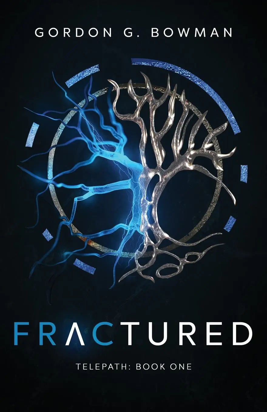 Cover: 9780993605765 | Fractured | Gordon G Bowman | Taschenbuch | Kartoniert / Broschiert