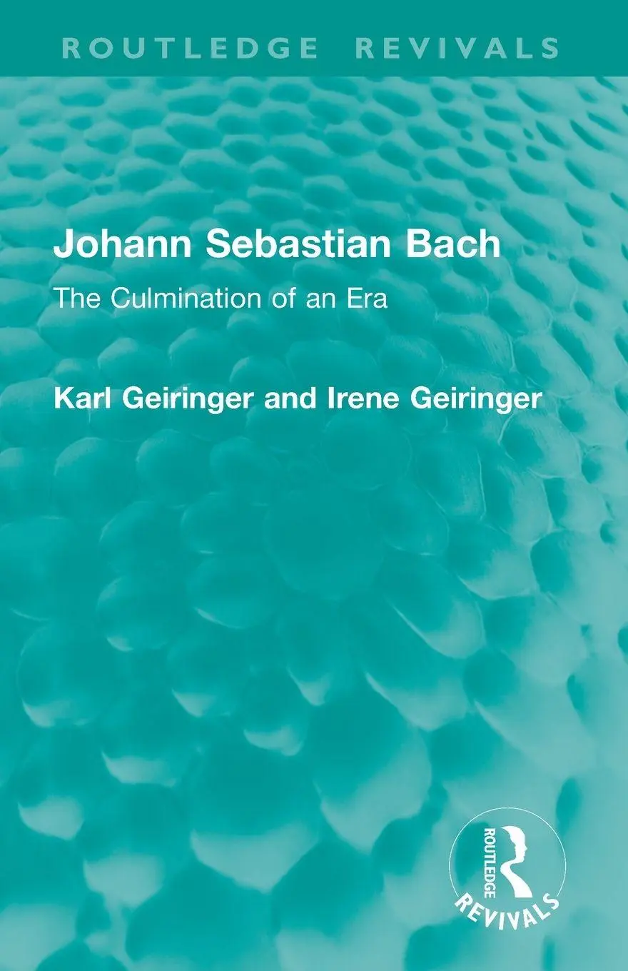 Cover: 9781032895765 | Johann Sebastian Bach | The Culmination of an Era | Geiringer (u. a.)