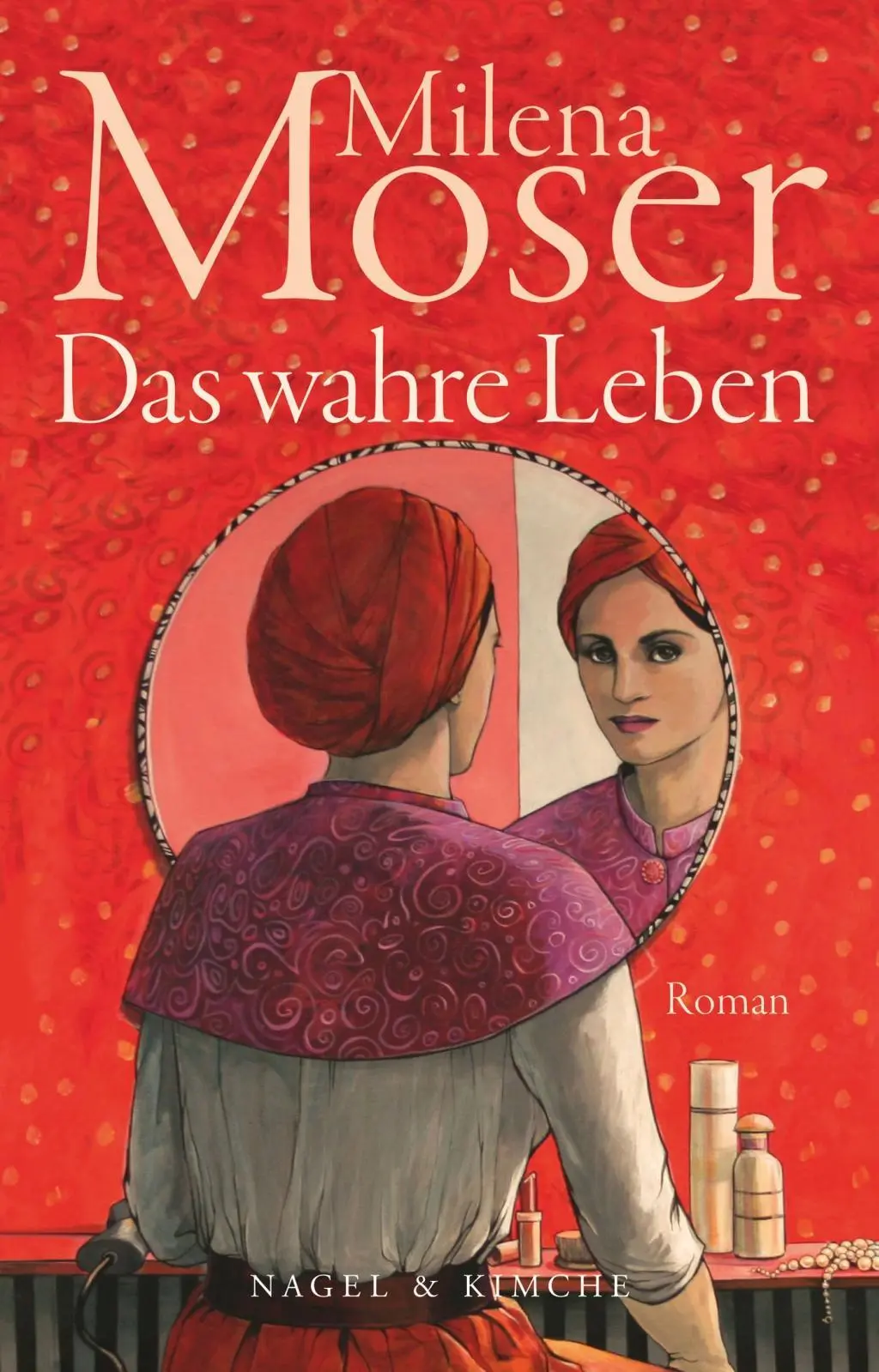 Cover: 9783312005765 | Das wahre Leben | Roman | Milena Moser | Buch | 320 S. | Deutsch