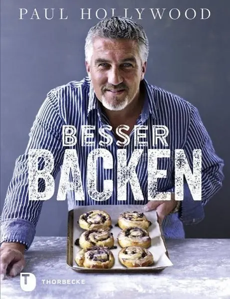 Cover: 9783799505765 | Besser backen | Paul Hollywood | Buch | 304 S. | Deutsch | 2015