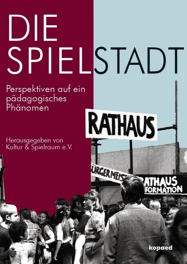 Cover: 9783867365765 | Die Spielstadt | Perspektiven auf ein pädagogisches Phänomen | Buch