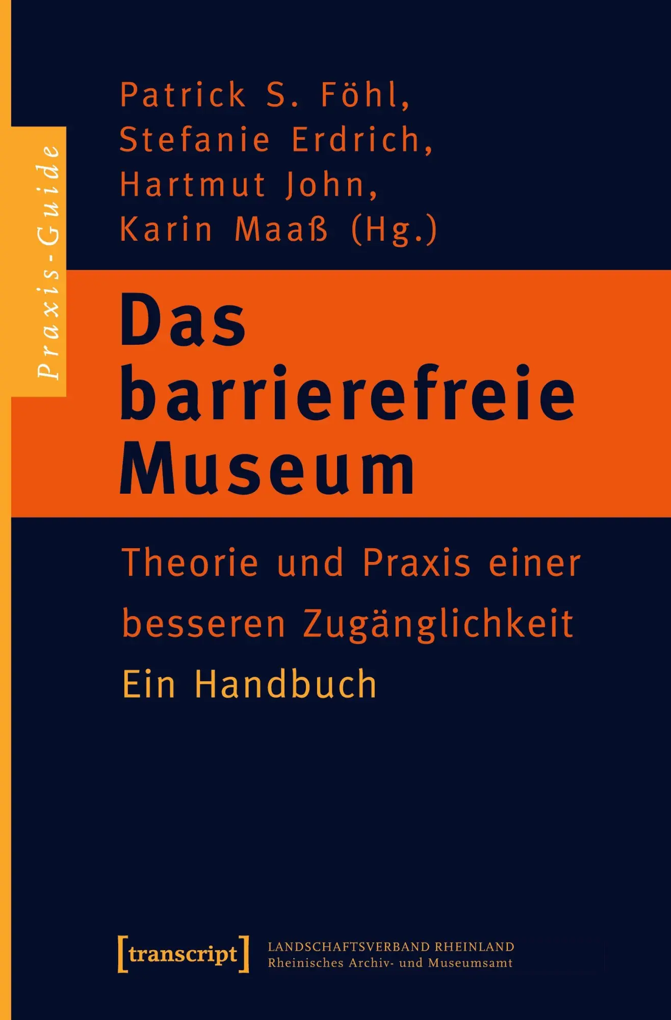 Cover: 9783899425765 | Das barrierefreie Museum | Patrick S. Föhl | Taschenbuch | 518 S.