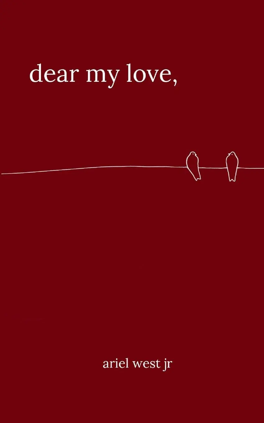 Cover: 9798218545765 | dear my love | Ariel West Jr | Taschenbuch | Englisch | 2024