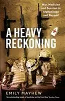 Cover: 9781781255865 | A Heavy Reckoning | Emily Mayhew | Taschenbuch | Englisch | 2018