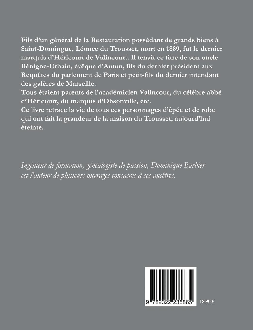 Rückseite: 9782322235865 | Histoire généalogique de la maison du Trousset, marquis d'Héricourt...