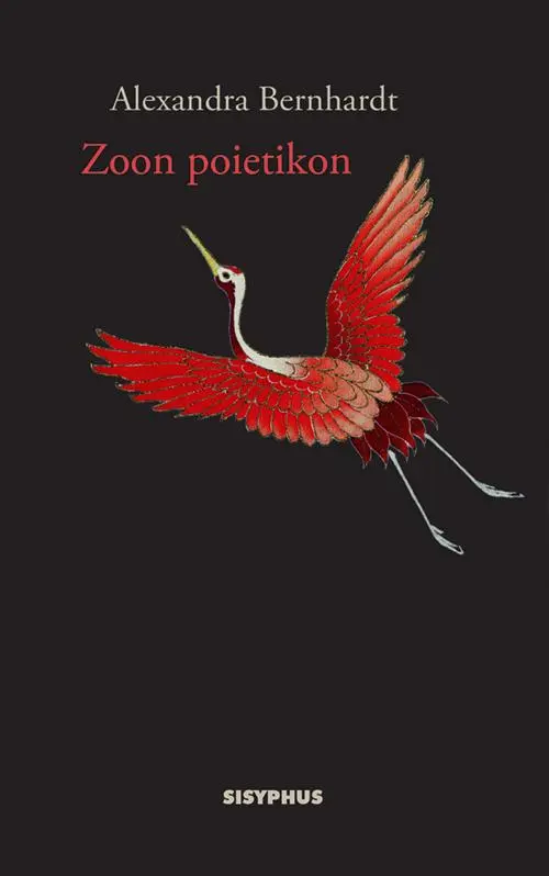 Cover: 9783903125865 | Zoon poietikon | Gedichte | Alexandra Bernhardt | Taschenbuch | 112 S.
