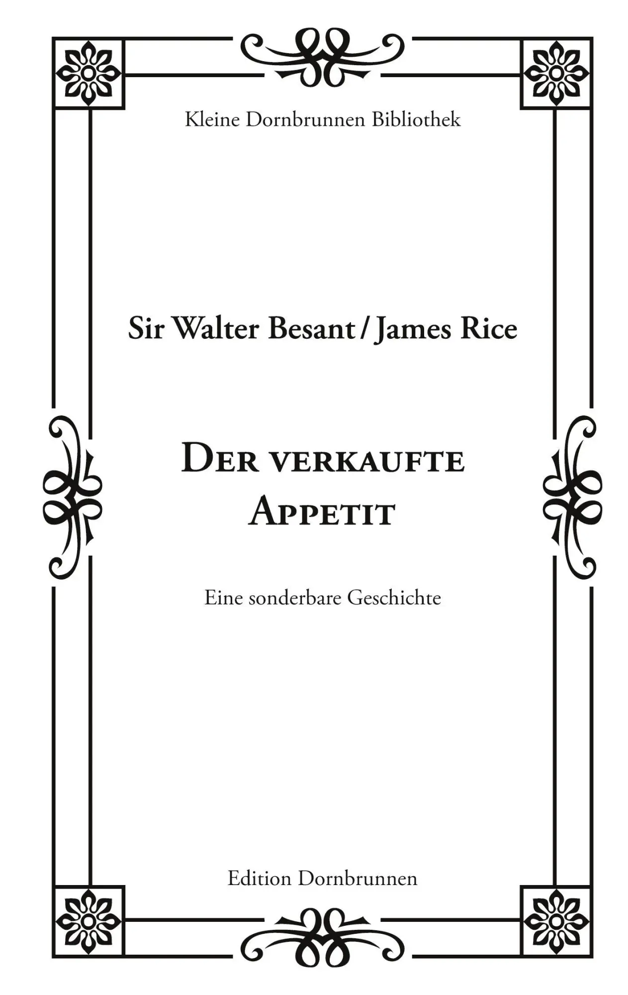 Cover: 9783943275865 | Der verkaufte Appetit | Eine sonderbare Geschichte | Besant (u. a.)