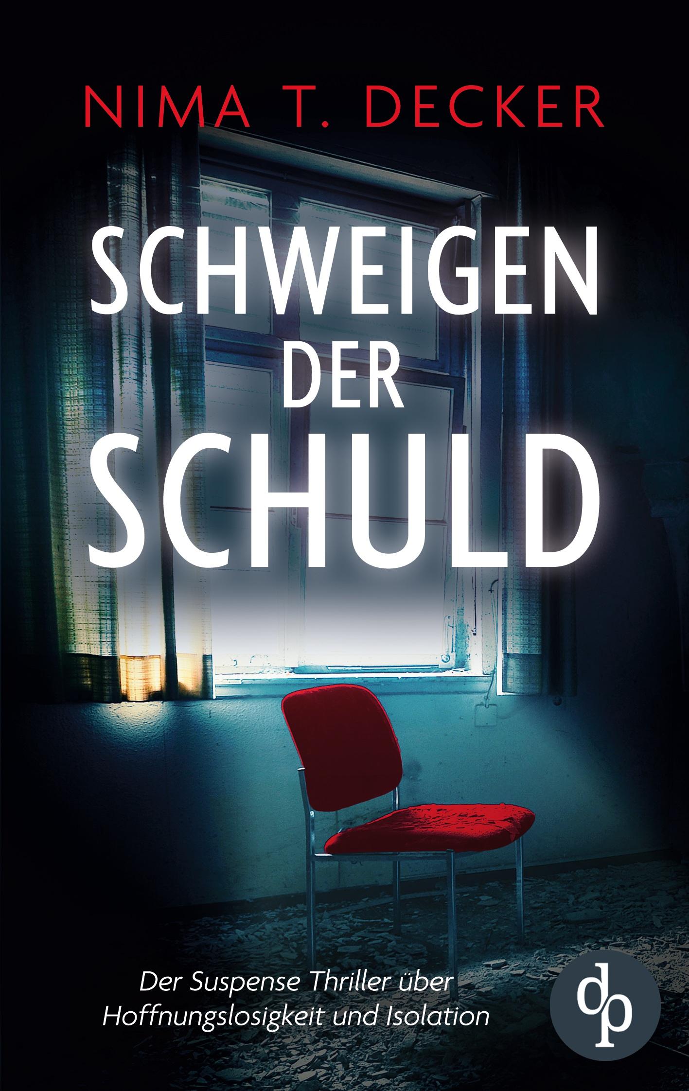 Cover: 9783989985865 | Schweigen der Schuld Der Suspense Roman über Schuld, Rache und...