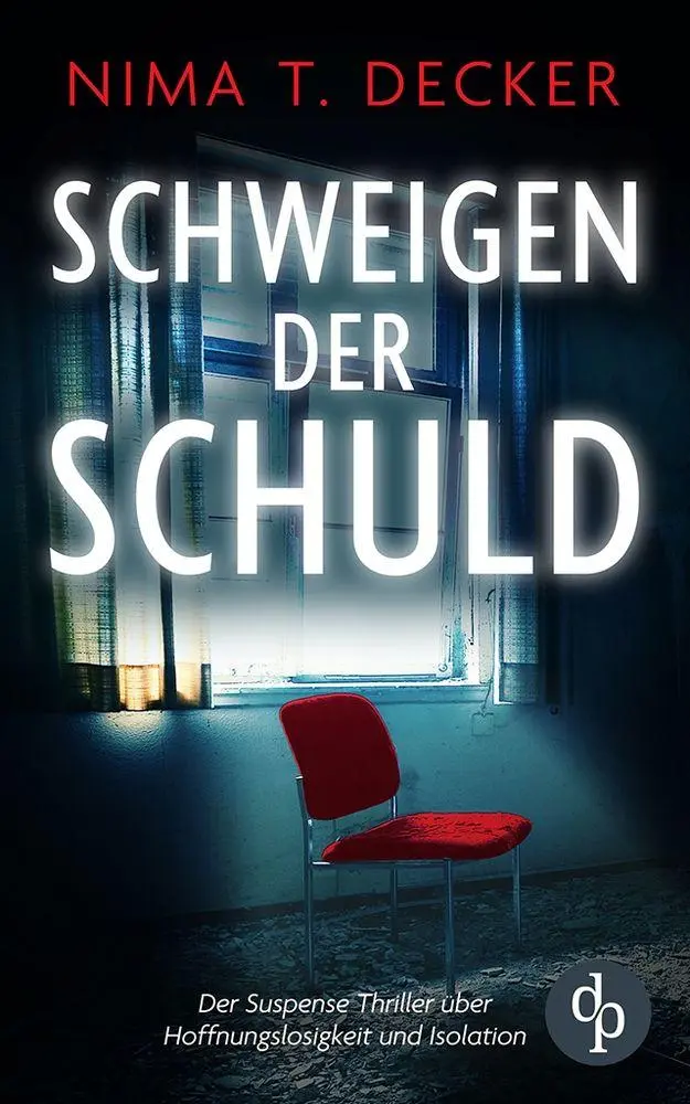 Cover: 9783989985865 | Schweigen der Schuld Der Suspense Roman über Schuld, Rache und...