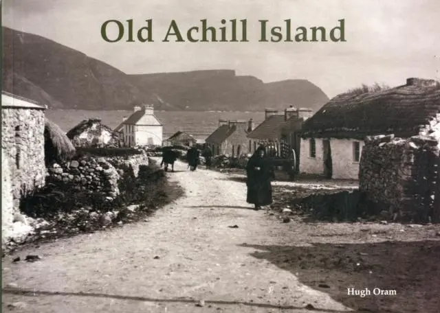 Cover: 9781840335965 | Old Achill Island | Hugh Oram | Taschenbuch | Kartoniert / Broschiert