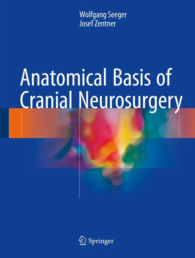 Cover: 9783319635965 | Anatomical Basis of Cranial Neurosurgery | Wolfgang Seeger (u. a.)