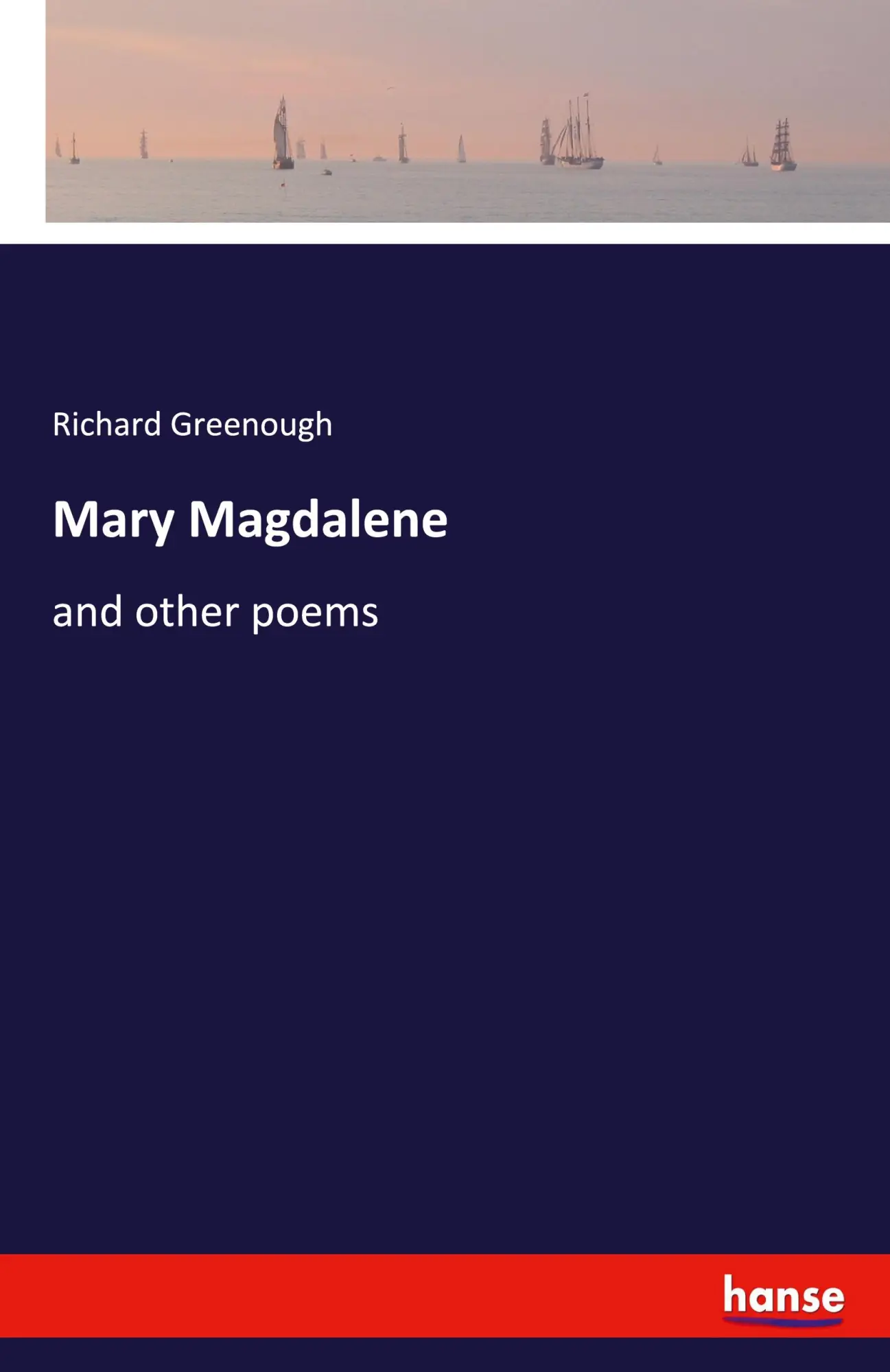 Cover: 9783348105965 | Mary Magdalene | and other poems | Richard Greenough | Taschenbuch