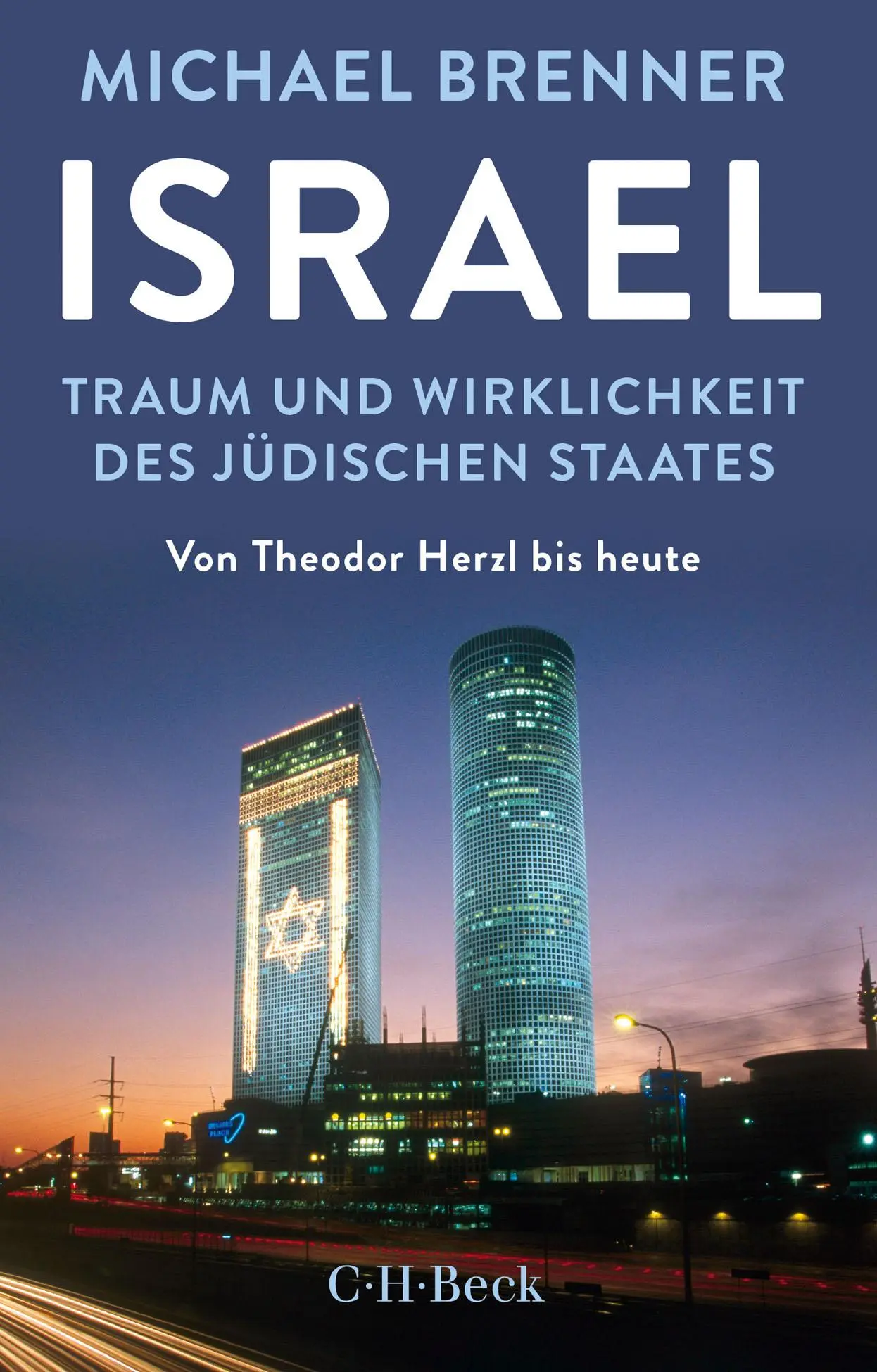 Cover: 9783406825965 | Israel | Michael Brenner | Taschenbuch | Beck'sche Reihe | 304 S.