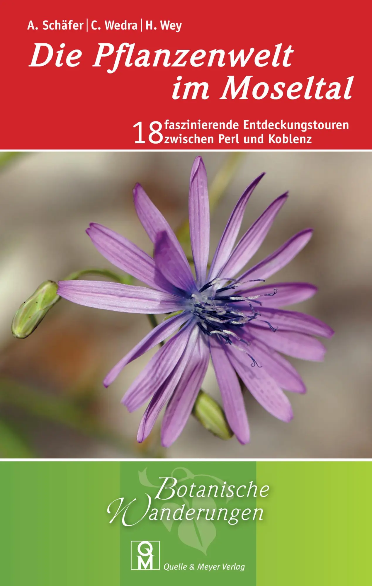 Cover: 9783494015965 | Die Pflanzenwelt im Moseltal | Annette Schäfer (u. a.) | Taschenbuch