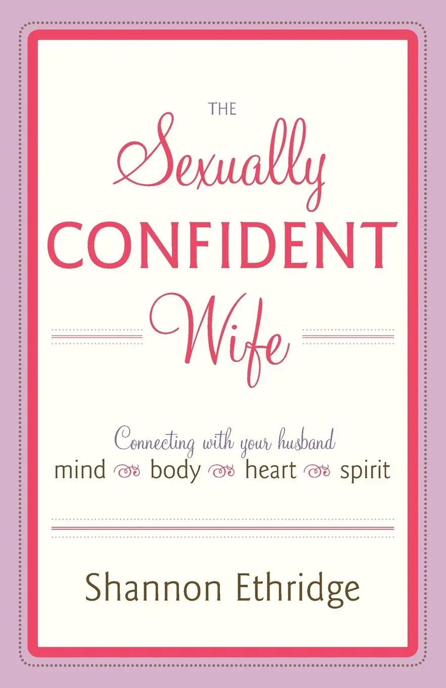 Cover: 9780767926065 | The Sexually Confident Wife | Shannon Ethridge | Taschenbuch | 2009