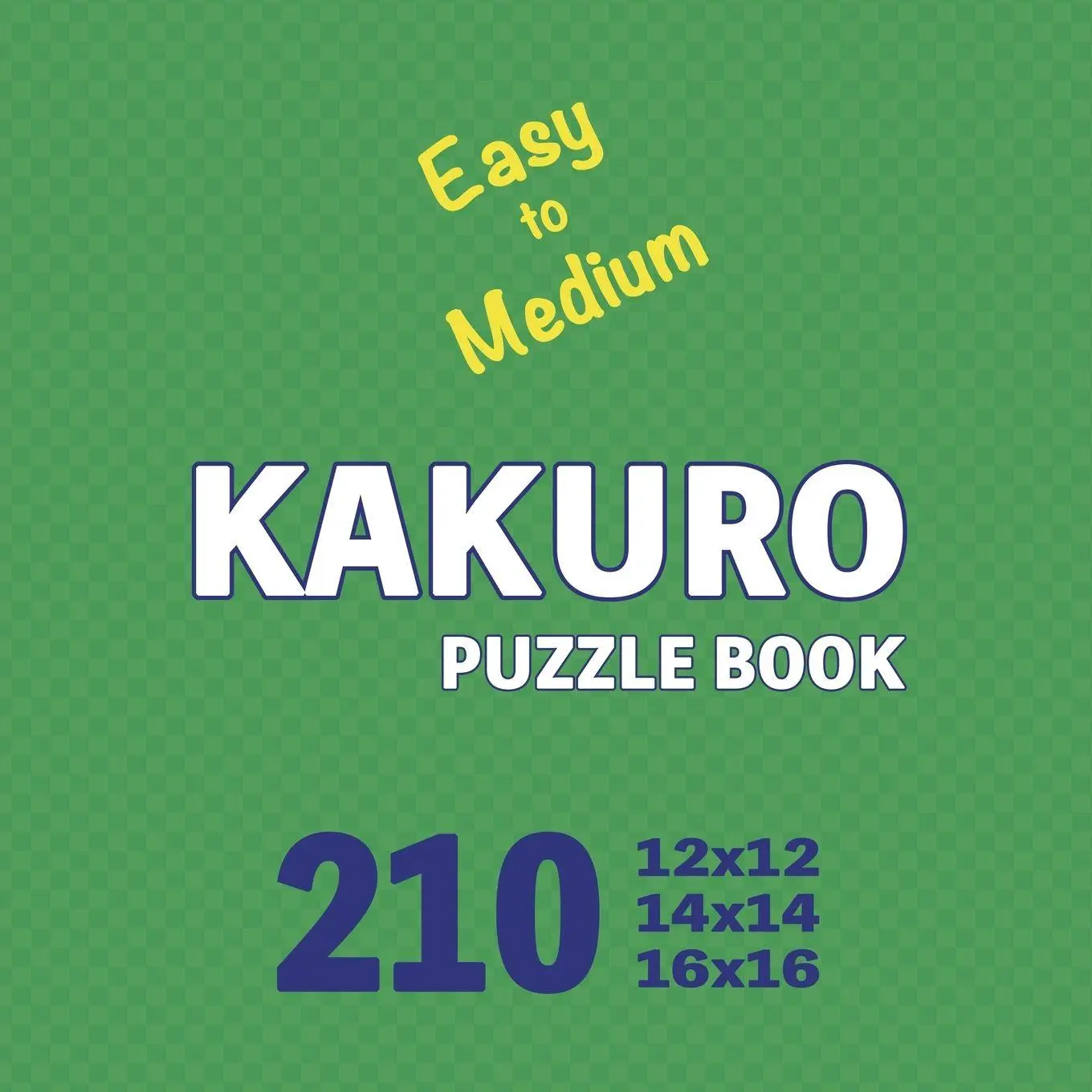 Cover: 9781923176065 | Kakuro Puzzle Book 210 Games Easy to Medium | Cs Puzzle Books | Buch