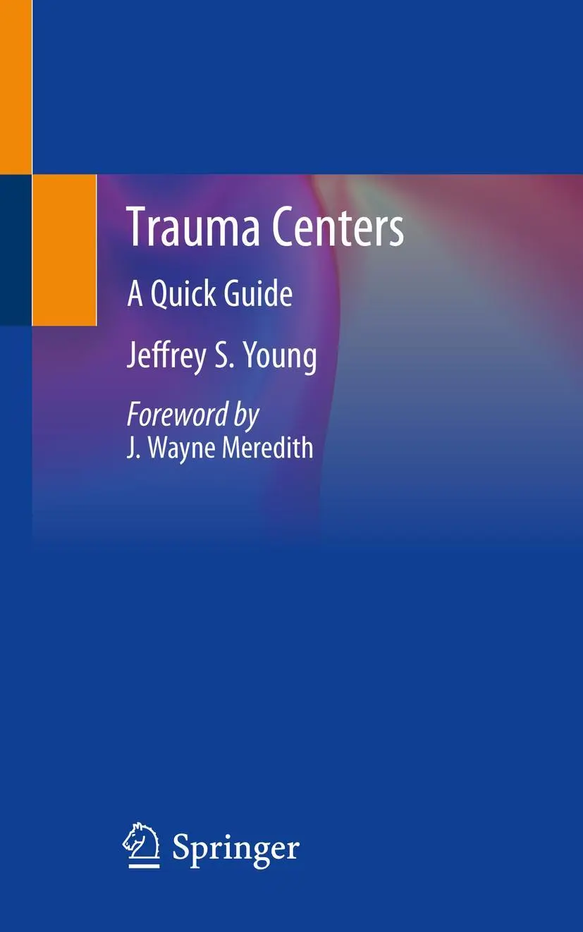 Cover: 9783030346065 | Trauma Centers | A Quick Guide | Jeffrey S. Young | Taschenbuch | xxi