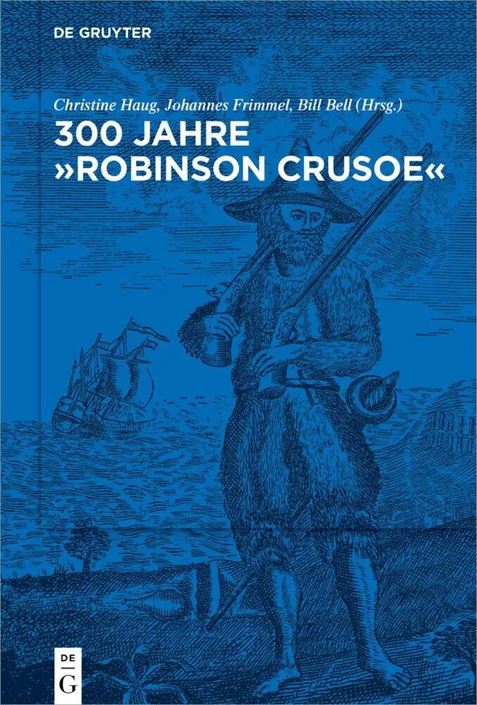 Cover: 9783110776065 | 300 Jahre "Robinson Crusoe" | Christine Haug (u. a.) | Buch | VII