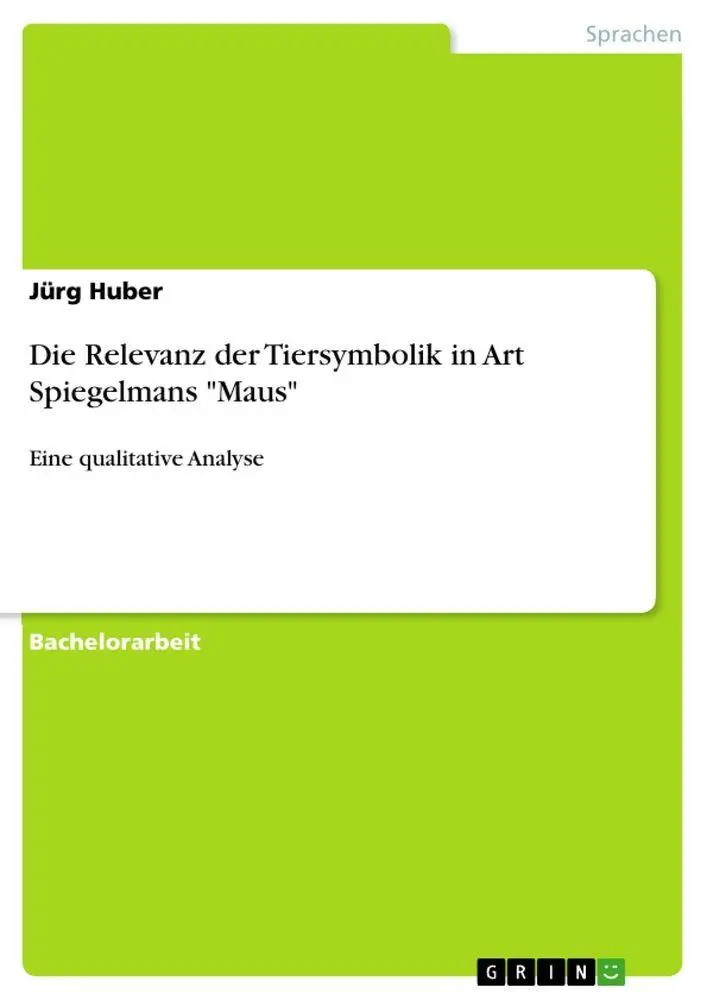 Cover: 9783346326065 | Die Relevanz der Tiersymbolik in Art Spiegelmans "Maus" | Jürg Huber